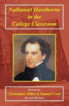 Nathaniel Hawthorne in the College Classroom by Christopher Diller