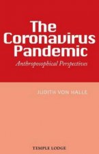 The Coronavirus Pandemic Anthroposophical Perspectives