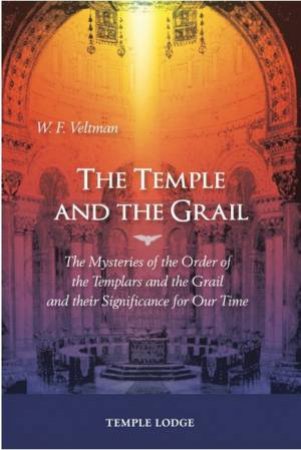 The Temple And The Grail by W. F. Veltman
