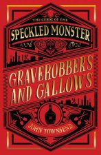 Graverobbers And Gallows