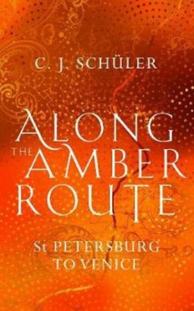 Along The Amber Route