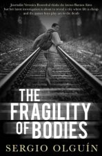 The Fragility Of Bodies