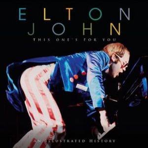 Elton John: This Ones For You by Carolyn McHugh