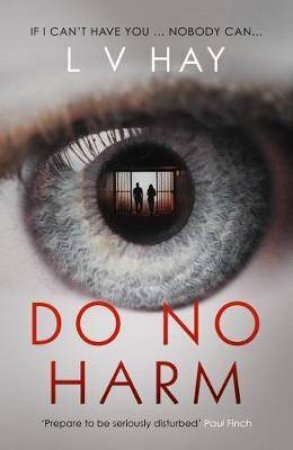 Do No Harm by L.V. Hay