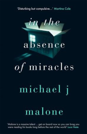 In The Absence Of Miracles by Michael J. Malone