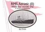 RMS Adriatic II White Star Line Wonder Ship In Old Picture Postcards