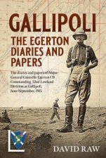 Gallipoli The Egerton Diaries And Papers