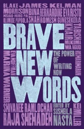Brave New Words by Susheila Nasta