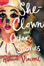 SheClown And Other Stories