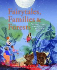 Fairytales Families  Forests