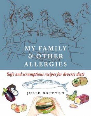 My Family And Other Allergies by Julie Gritten