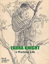 Laura Knight A Working Life