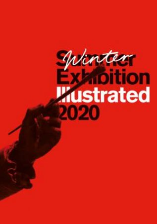 Summer Exhibition Illustrated 2020 by Jane Wilson & Louise Wilson