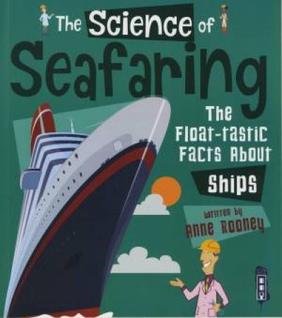 The Science Of: Seafaring by Anne Rooney