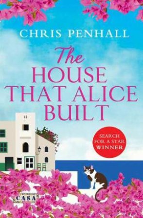 The House That Alice Built by Chris Penhall
