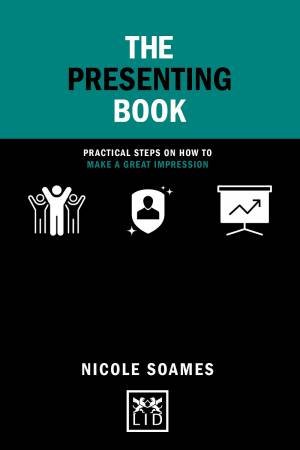 Presenting Book: Practical Steps on How to Make a Great Impression by NICOLE SOAMES