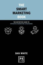 Smart Marketing Book The Definitive Guide to Effective Marketing Strategies