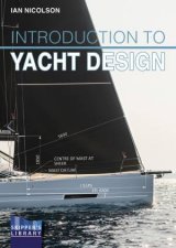 Introduction to Yacht Design For Boat Buyers Owners Students  Novice Designers