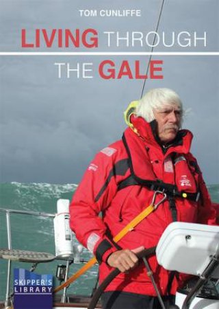Living Through the Gale by TOM CUNLIFFE