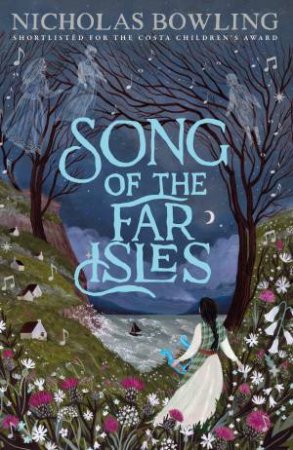 Song Of The Far Isles by Nicholas Bowling