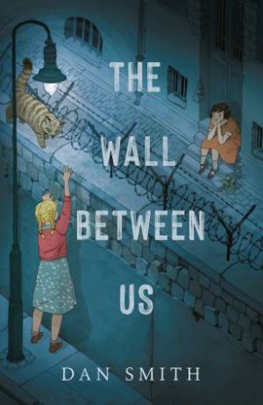 The Wall Between Us by Dan Smith