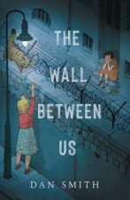 The Wall Between Us