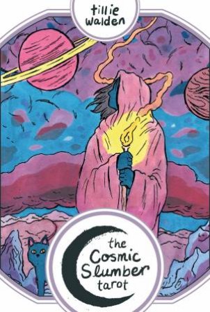 The Tc: Cosmic Slumber Tarot by Tillie Walden