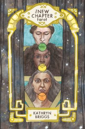 The Tc: New Chapter Tarot by Kathryn Briggs