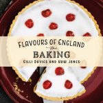 Flavours of England Baking