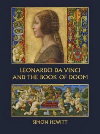 Leonardo Da Vinci And The Book Of Doom by Simon Hewitt
