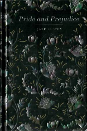 Chiltern Classics: Pride And Prejudice by Jane Austen