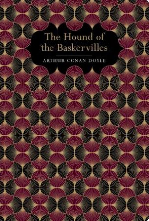 Chiltern Classics: The Hound Of The Baskervilles by Sir Arthur Conan Doyle