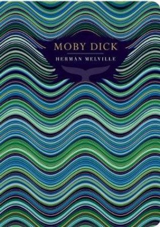 Chiltern Classics: Moby Dick by Herman Melville