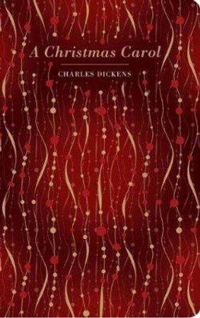 Chiltern Classics: A Christmas Carol by Charles Dickens
