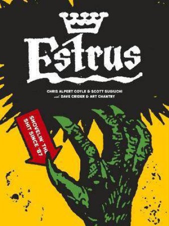 Estrus by Chris Alpert Coyle & Scott Sugiuchi & Art Chantry