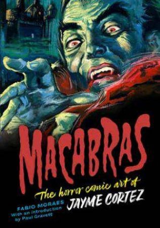 Macabras by Fabio Moraes & Paul Gravett