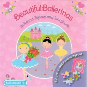 Beautiful Ballerinas: Ballerina Jigsaw And Storybook by Various