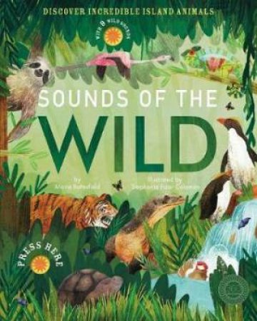 Sounds Of The Wild by Moira Butterfield & Stephanie Fizer Coleman