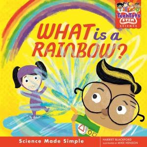 Tech Tots Science: What Is A Rainbow?