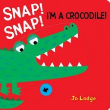 Snap Snap Im a Crocodile