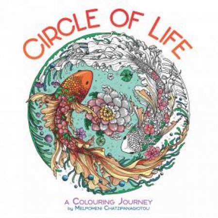 Circle Of Life by Melpomeni Chatzipanagiotou