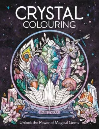 Crystal Colouring by Kate O'Hara