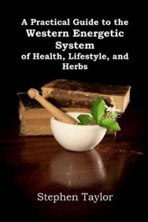 The Humoral Herbal by Stephen Taylor