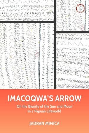 Imacoqwa's Arrow by Jadran Mimica