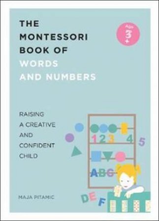 Montessori Words & Numbers by Maja Pitamic
