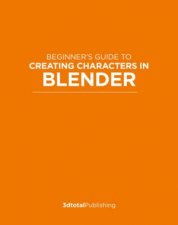 Beginners Guide To Creating Characters In Blender