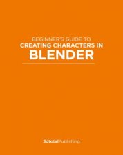 Beginners Guide To Creating Characters In Blender