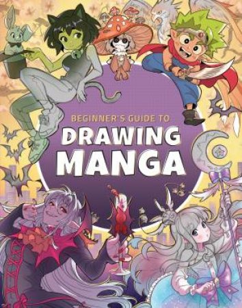 Beginner's Guide to Drawing Manga by 3dtotal Publishing