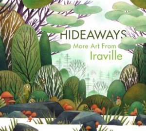 Hideaways by 3dtotal Publishing & Ira Sluyterman van Langeweyde (AKA Iraville)