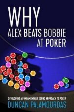 Why Alex Beats Bobbie At Poker